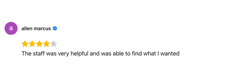 The staff was very helpful and was able to find what I wanted