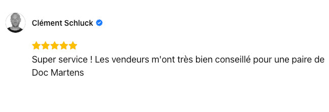 Super service ! Les vendeurs m'ont très bien conseillé pour une paire de
Doc Martens